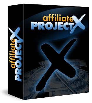 Affiliate PROJECT X- six figure secrets exposed